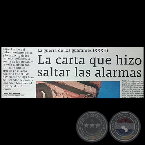 LA GUERRA DE LOS GUARANES (XXXII) - La carta que hizo saltar las alarmas - Domingo, 07 de Enero de 2018
